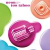 Essie Neon Too Taboo - kolekcja 2014 3